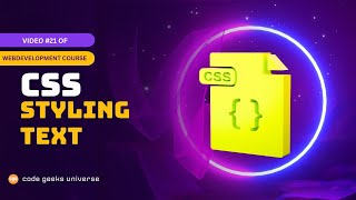 CSS Styling Text | Full Stack Web Development | Web Development Tutorial#21