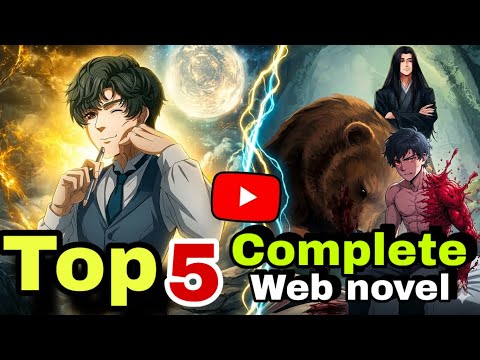 Top 5 Webnovels You Can Read From Start To End (Completed) mvs , lotm, ??????