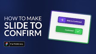 How to Make Slide to Confirm Interactive Button in Figma | Figma Tutorial