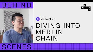 Behind The Scenes: Diving into Merlin Chain