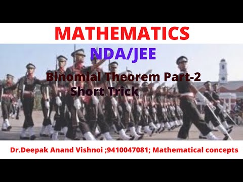 Binomial Theorem Part-2 for NDA/JEE/IPM/CBSE/GATE|Dr.Deepak Anand Vishnoi||Mathematical Concepts||