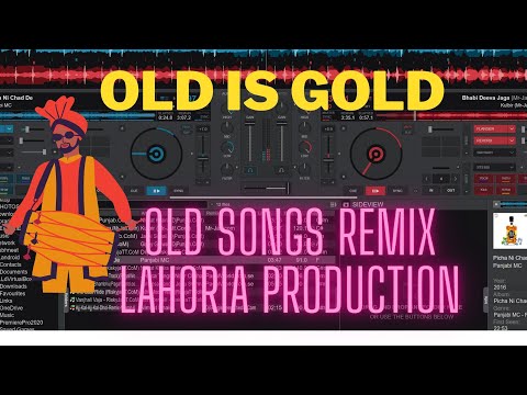 OLD MASHUP PUNJABI REMIX LAHORIA PRODUCTION SONGS