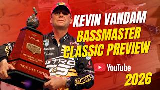 2026 BASSMASTER CLASSIC PREVIEW | Kevin VanDam