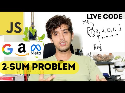 Master the Famous 2-Sum Problem in JavaScript | Asked in Amazon, Google  | Visualize and Live Code