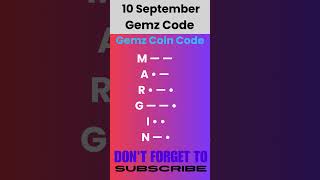10 September daily Gemz Code - Aaj Gemz daily code kya hai - Gemz Cipher