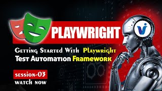 Playwright: Getting Started With  Playwright Test Automation Framework | Session 3 | Visualpath