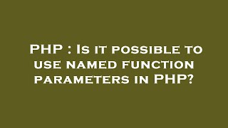 PHP : Is it possible to use named function parameters in PHP?
