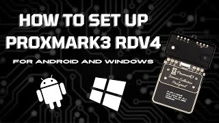 Proxmark3 RVD4: How to setup with windows and android