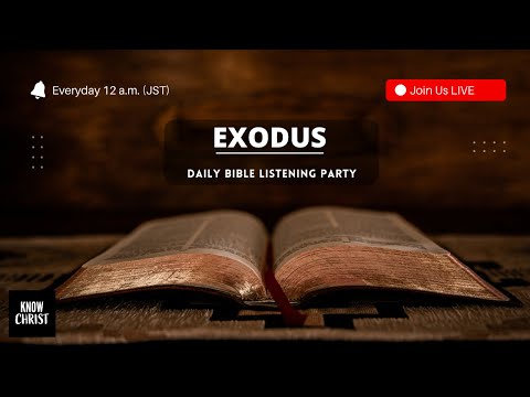 Exodus (KJV) | Bible Listening Party | Entire Bible in 40 Days - Day 2/40