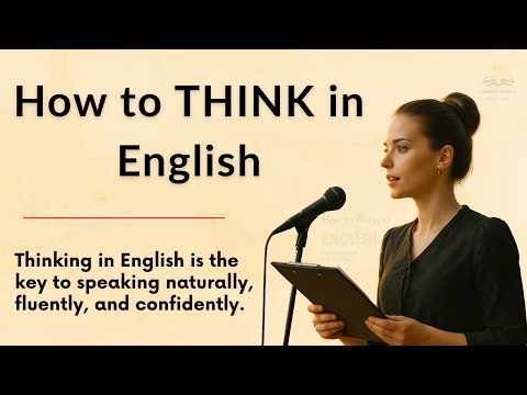 How to Think in English || Graded Reader || Improve Your English || English speaking Practice