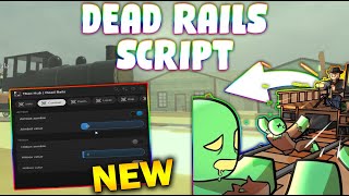 *NEW* Dead Rails Script (PASTEBIN 2025) ( AIMBOT , GET ALL ITEMS, AUTO FINISH , ESP)