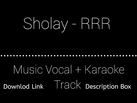 Sholay - RRR | Vocals Music + Karaoke Track | Download Link | Description Box 👇 | Check Out