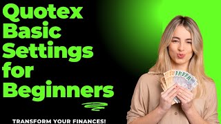 Quotex | Beginner Basic Settings | #quotex #quotextrading #quotextradingstrategyforbeginners