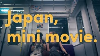 OUR JAPAN SUMMER TRIP MINI MOVIE