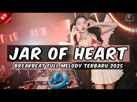DJ JAR OF HEARTS BREAKBEAT FULL MELODY TERBARU 2025 FULL BASS !!