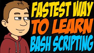 Fastest Way to Learn Bash Scripting