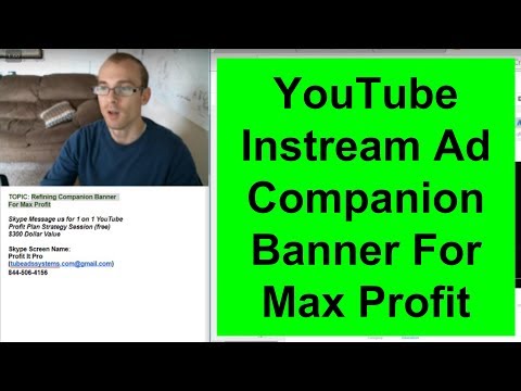 Refining YouTube Instream Ad Companion Banner For Max Profit