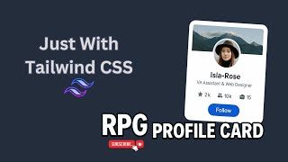 Create Stunning RPG Profile Card in Minutes with Tailwind CSS