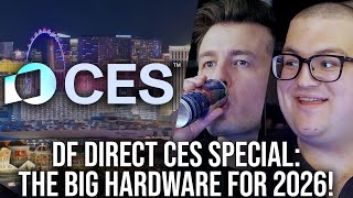 DF Direct Weekly #246: The BIG CES Special - Hardware Highlights, Crimson Desert, Intel, Nvidia, AMD