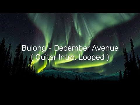 Bulong - December Avenue (Softer Intro) [1 HOUR LOOP]