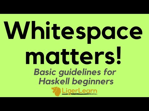 Basics of whitespace in Haskell
