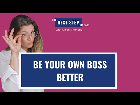 Be Your Own Boss BETTER