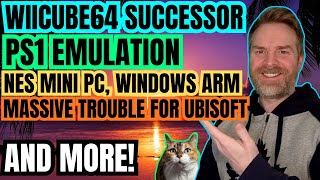 PS1 Emulator gets new features, WiiCube64 Competitor, Massive Problems for Ubisoft, NES Mini PC