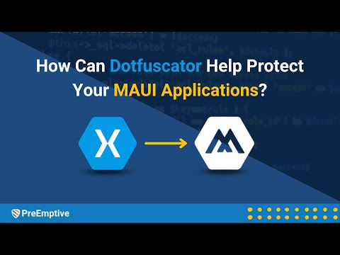 PRE – Dotfuscator MAUI Protection