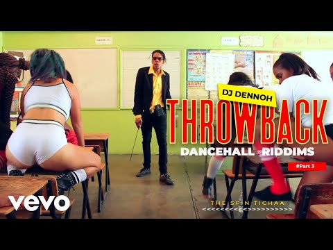 THROWBACK DANCEHALL RIDDIMS Ep. 3 - DJ DENNOH ft Vybz Kartel, Konshens, Shenseea, Savage,