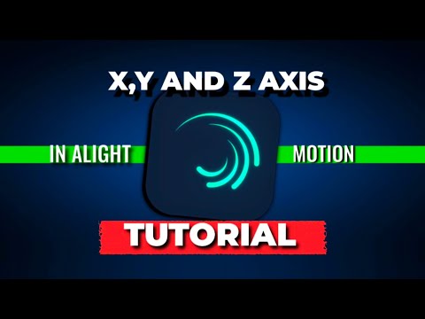 Master the X, Y, and Z Axes in Alight Motion: Complete 3D Animation Tutorial for Beginners!