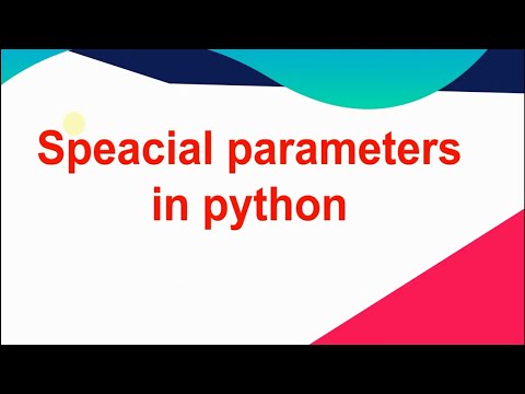 Special parameters in PYTHON |||  (Urdu / Hindi)