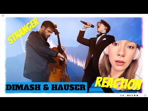 Awesome Reaction to DIMASH & HAUSER - Stranger