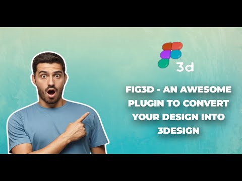 Turn 2D into 3D with Fig3D Plugin for Figma! 🚀 | Quick Tutorial for Designers