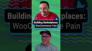 Building Marketplaces: WooCommerce Pain