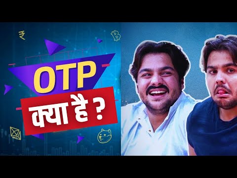 OTP | What is OTP? | OTP क्या है?