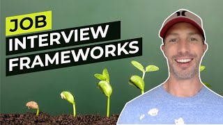 Job Interview Frameworks