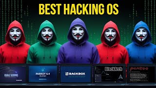 The Best Hacking OS | Top 5 Picks!