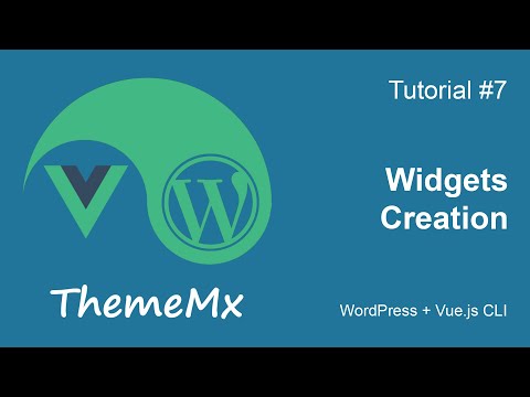 ThemeMx. WordPress + Vue.js CLI. Tutorial #7. Widgets Creation