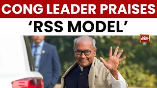 Congress Leader Digvijay Singh Praises RSS Organisation Strength | India Today