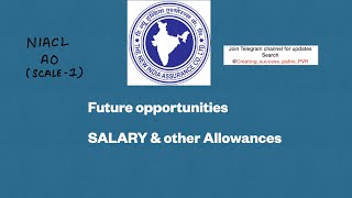 NIACL AO SALARY|| PERKS || ALLOWANCES || FUTURE OPPORTUNITIES