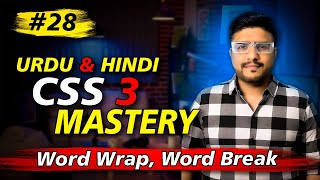 Word Wrap & Word Break - Lecture 28 -  CSS 3 Mastery Course - Urdu & Hindi