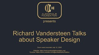Richard Vandersteen Talks About Speaker Design