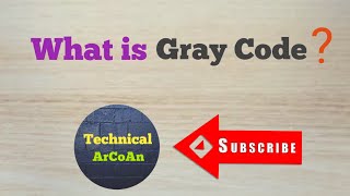 Gray Code | Reflected Binary Code | X-OR Opeartion