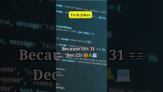 Why do programmers always mix up Christmas and Halloween?...#shorts #techn #techjokes #subscribe