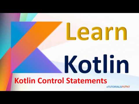 Kotlin Tutorial : Kotlin Control Statements | IF | ELSE IF | While | Do While Statement