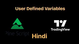 Pine Script | Hindi | User Defined Variables