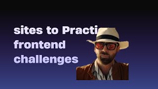 Best 4 websites to practice web development