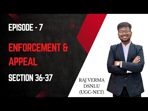 Enforcement & Appeal of Arbitral Awards | Section 36 & 37 |  Arbitration & Conciliation Act, 1996