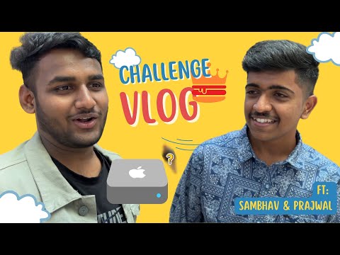 Buying the New Mac Mini M4 – Challenge Vlog ft. Sambhav & Prajwal!