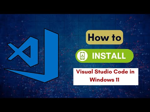 How to install Visual Studio Code in Windows 11